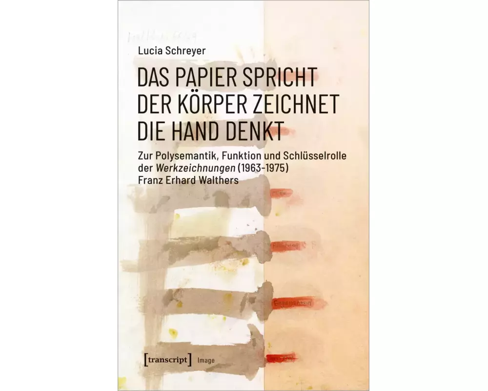 Das Papier spricht – Der Körper zeichnet – Die Hand denkt