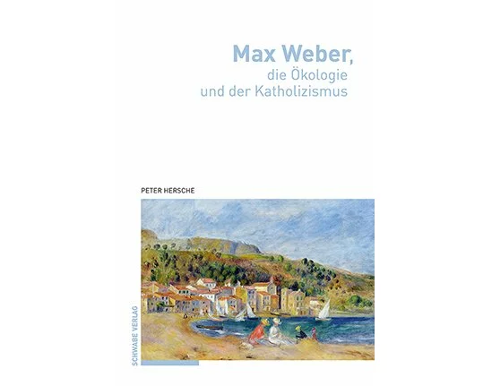 Max Weber, die Ökologie und der Katholizismus