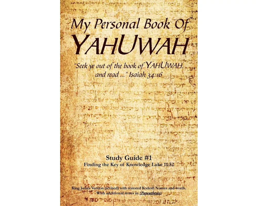 My Personal Book Of YAHUWAH Study Guide # 1