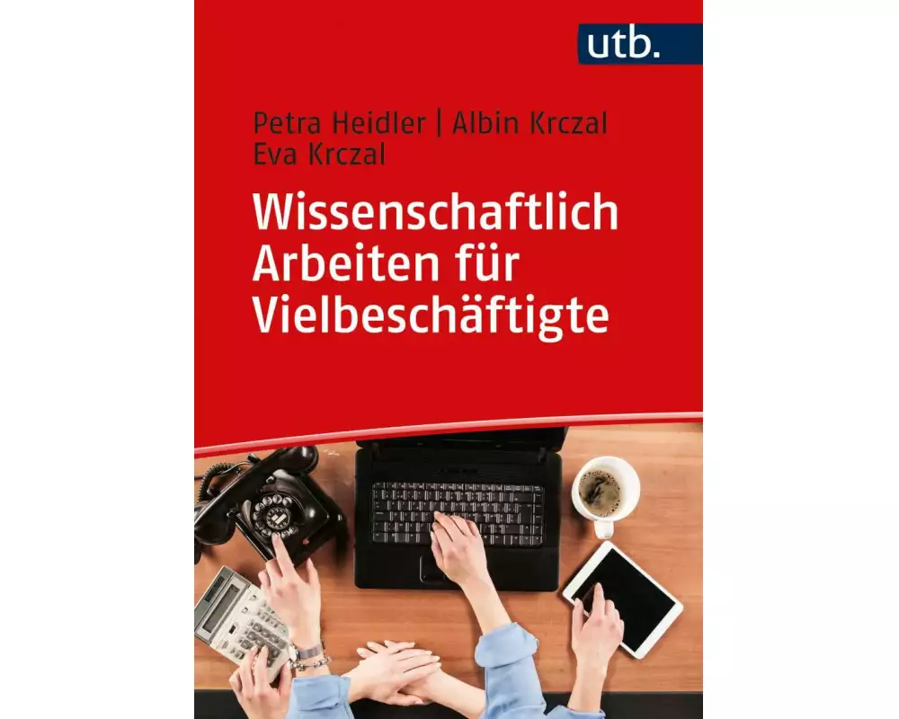 Wissenschaftlich Arbeiten für Vielbeschäftigte