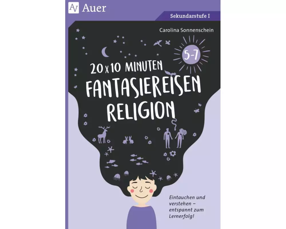 20 x 10 Minuten Fantasiereisen Religion 5-7