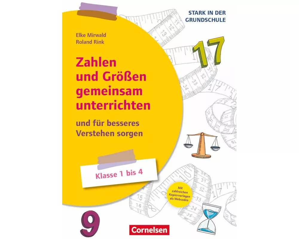Stark in der Grundschule, Mathe, Zahlen und Größen gemeinsam unterrichten, ...und für besseres Verstehen sorgen, Buch mit Kopiervorlagen über Webcode