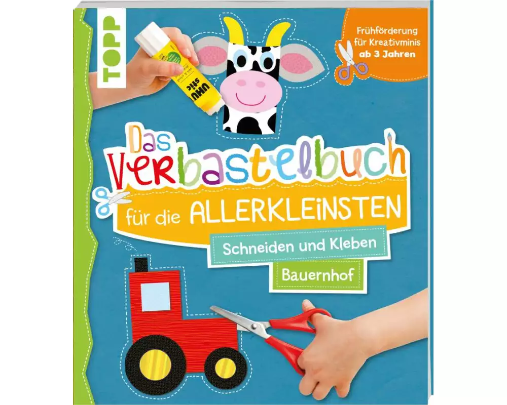 Das Verbastelbuch für die Allerkleinsten. Schneiden und Kleben. Bauernhof