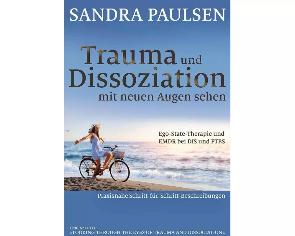 Trauma und Dissoziation mit neuen Augen sehen