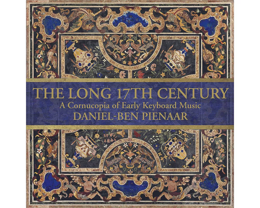 The Long 17th Century: A Cornucopia of Early Keybo