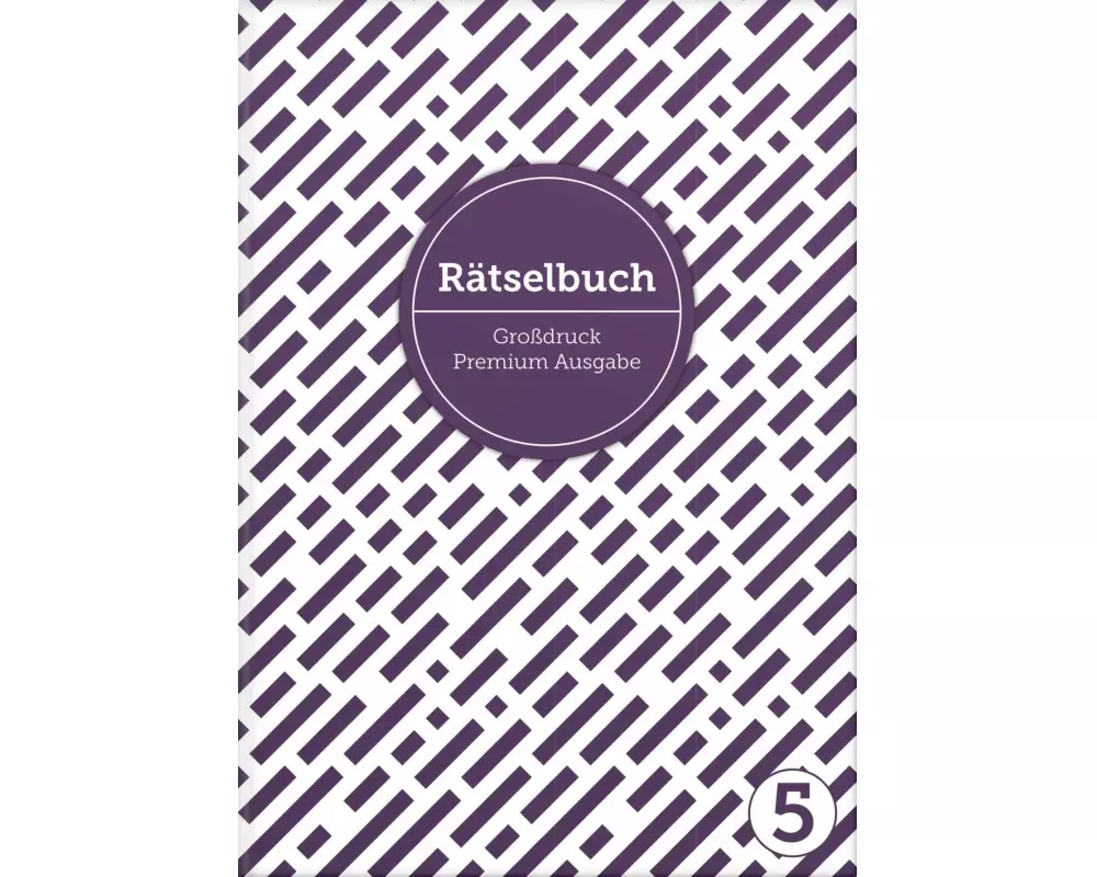 Deluxe Rätselbuch Band 5. XL Rätselbuch in Premium Ausgabe für ältere Leute, Senioren, Erwachsene und Rentner im DIN A4-Format mit extra großer Schrif