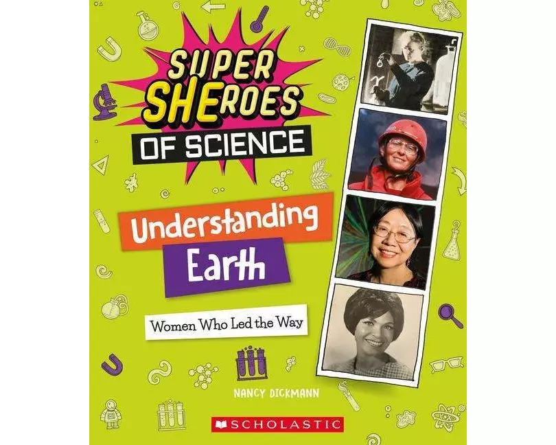 Understanding Earth: Women Who Led the Way (Super SHEroes of Science)