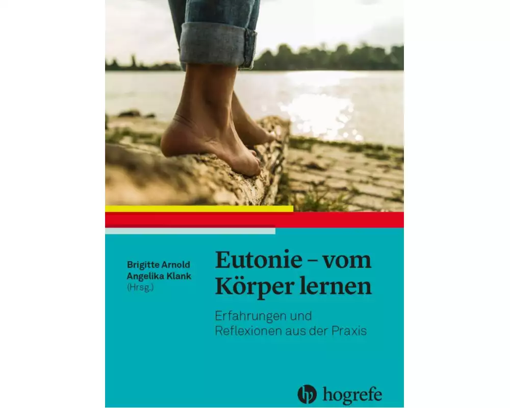 Eutonie - vom Körper lernen