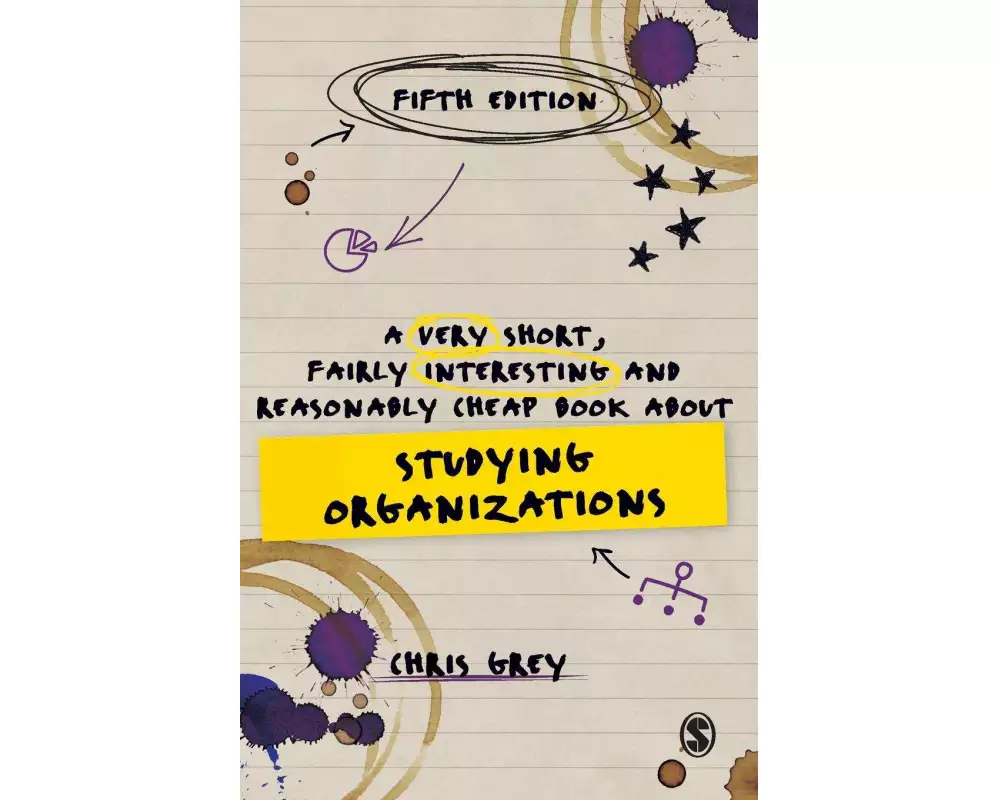 A Very Short, Fairly Interesting and Reasonably Cheap Book about Studying Organizations