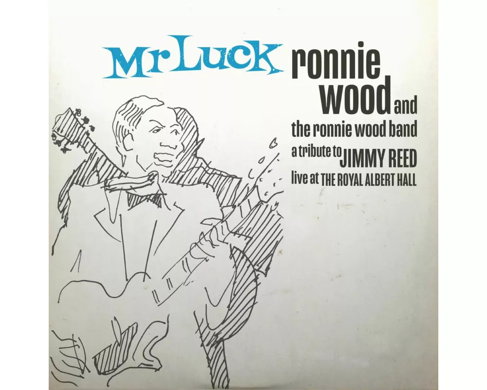Mr. Luck - A Tribute To Jimmy Reed: Live At The Ro