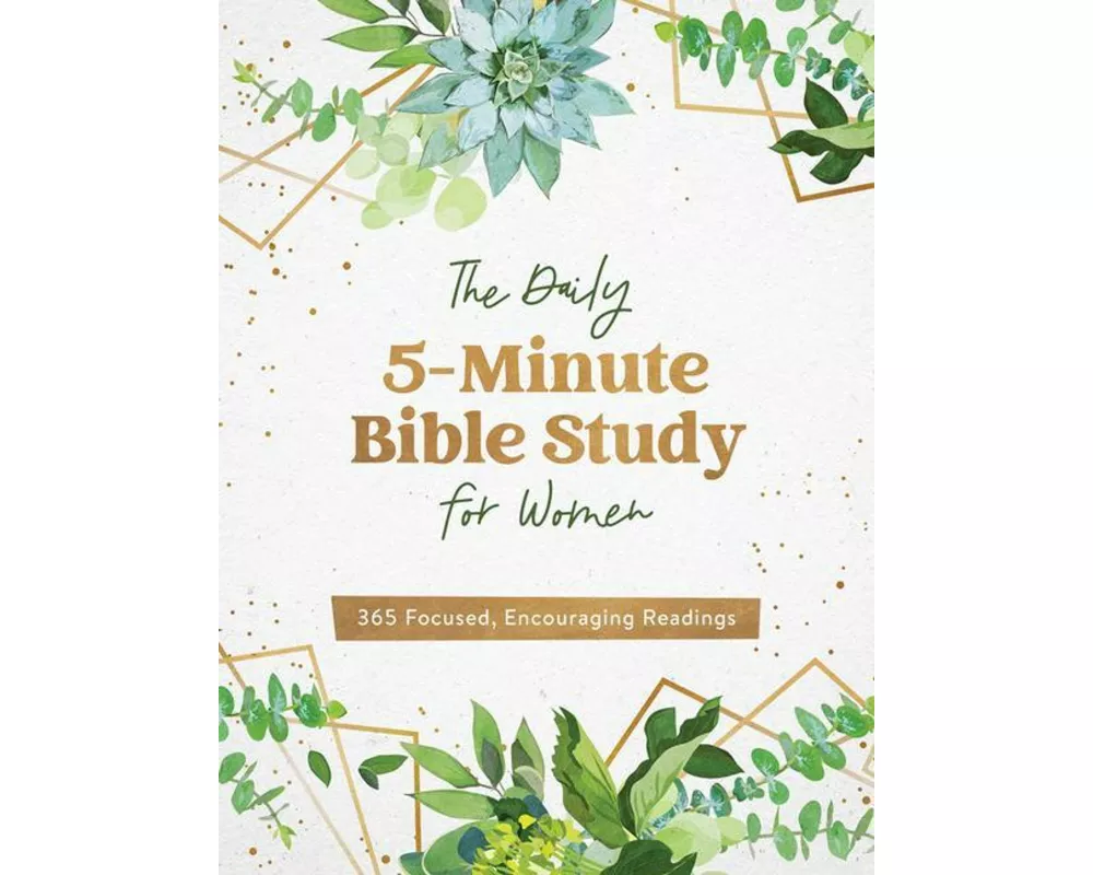 The Daily 5-Minute Bible Study for Women