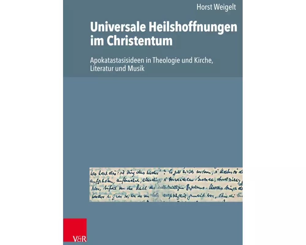 Universale Heilshoffnungen im Christentum