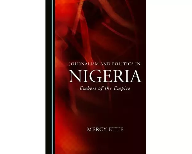 Journalism and Politics in Nigeria