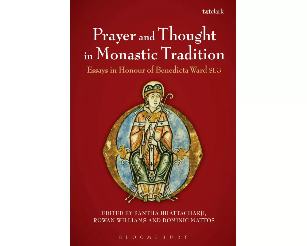 Prayer and Thought in Monastic Tradition