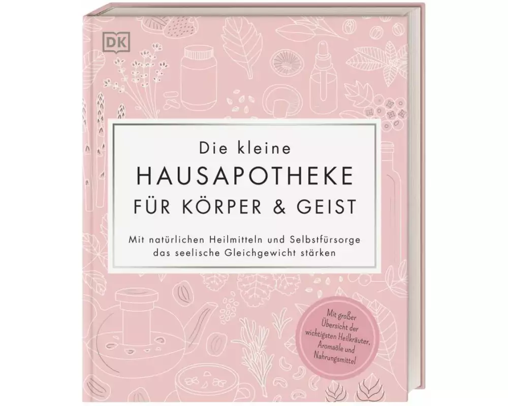 Die kleine Hausapotheke für Körper & Geist