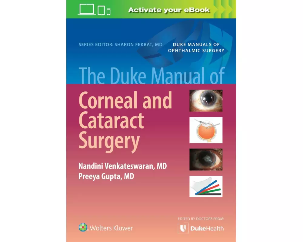 The Duke Manual of Corneal and Cataract Surgery