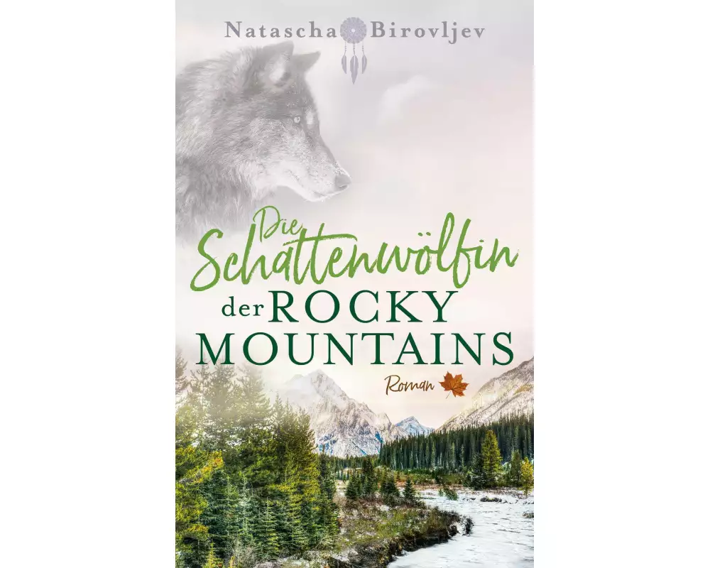 Die Schattenwölfin der Rocky Mountains