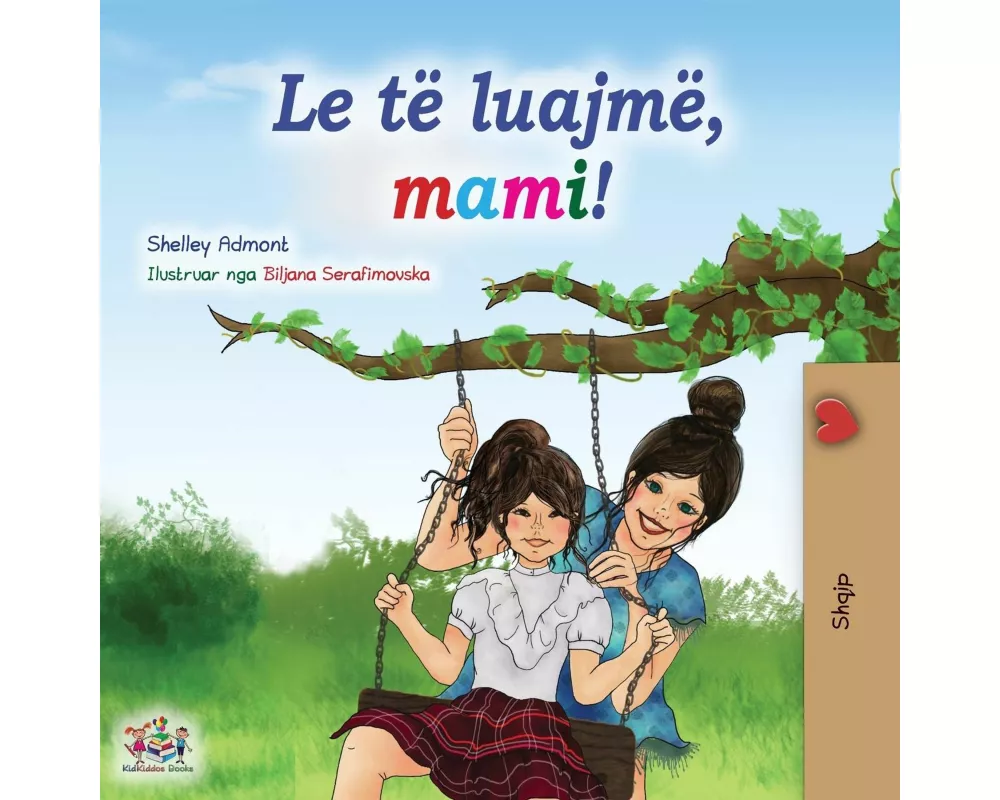 Let's play, Mom! (Albanian Children's Book)