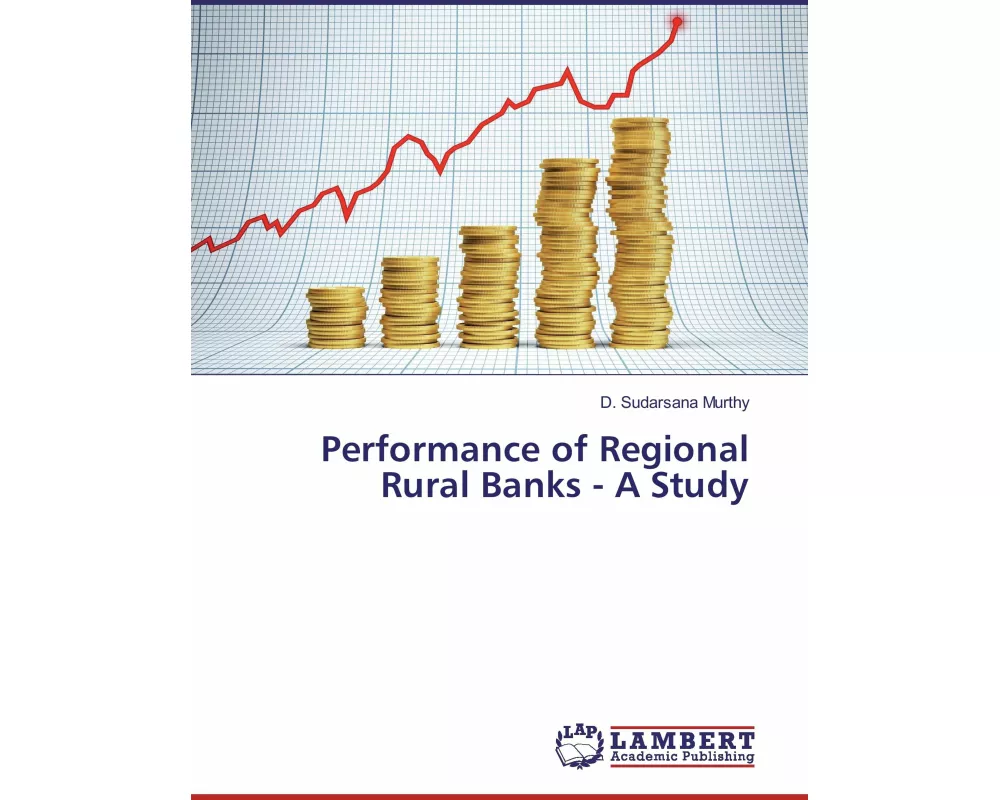 Performance of Regional Rural Banks - A Study