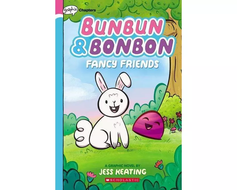 Fancy Friends: A Graphix Chapters Book (Bunbun & Bonbon #1)