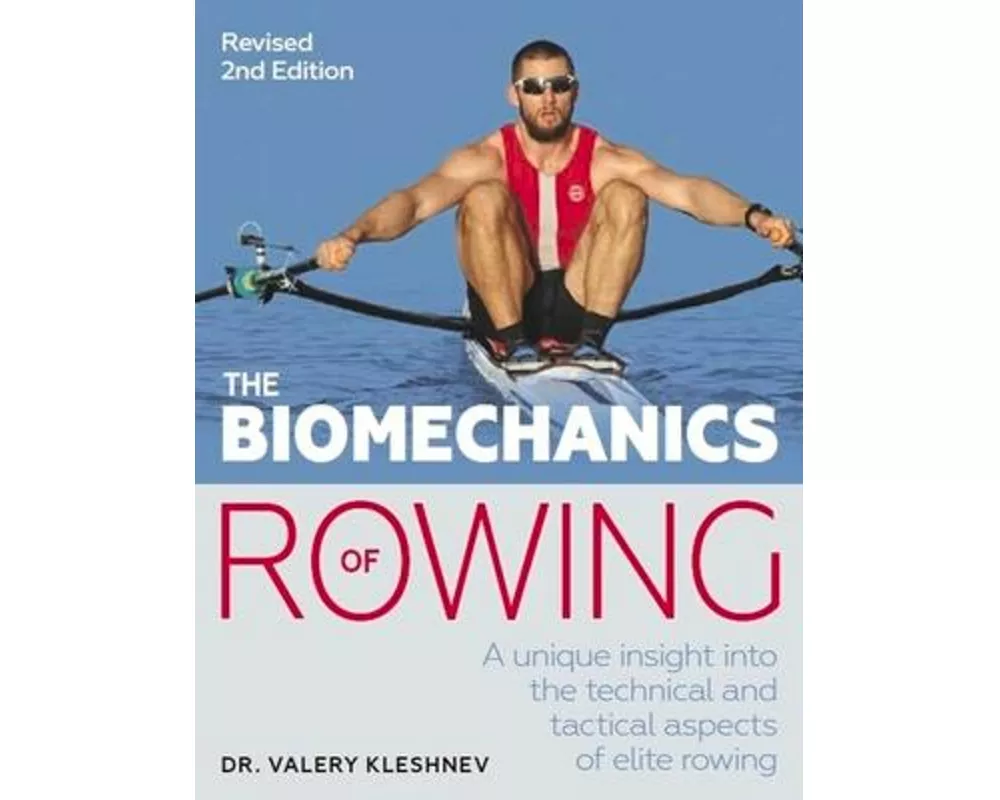 The Biomechanics of Rowing