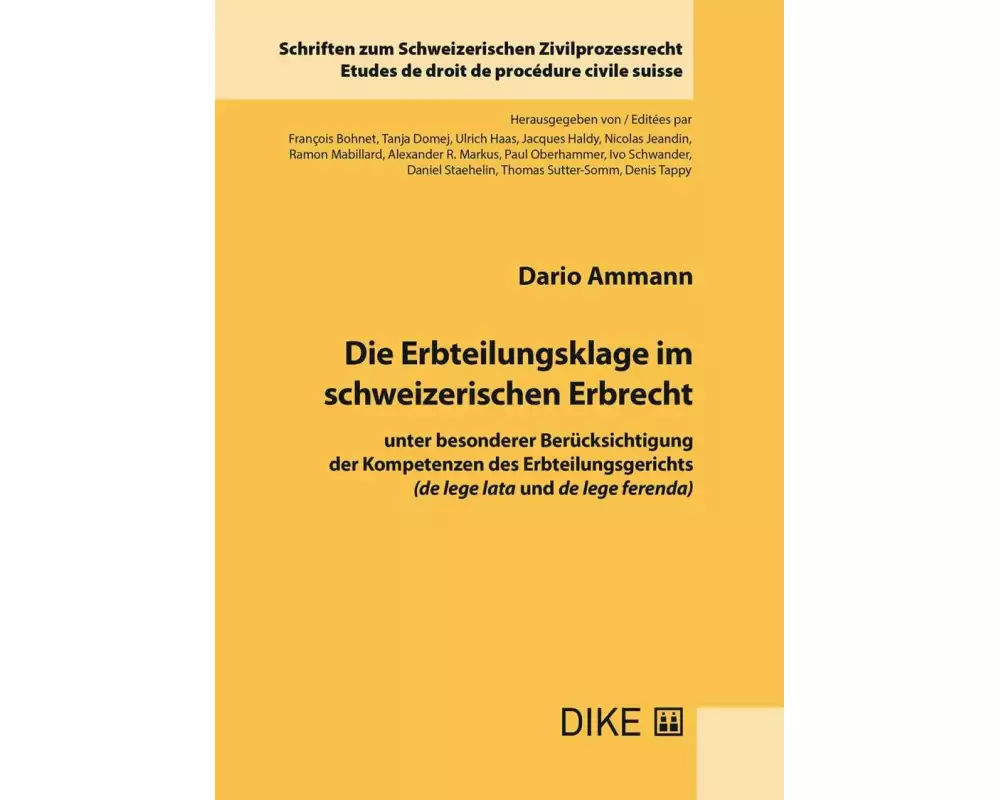 Die Erbteilungsklage im schweizerischen Erbrecht