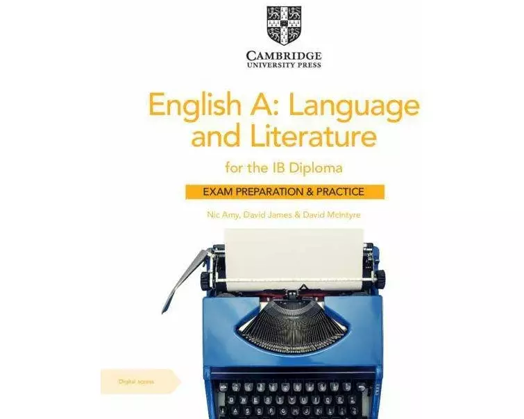 English A: Language and Literature for the IB Diploma Exam Preparation and Practice with Digital Access (2 Year)