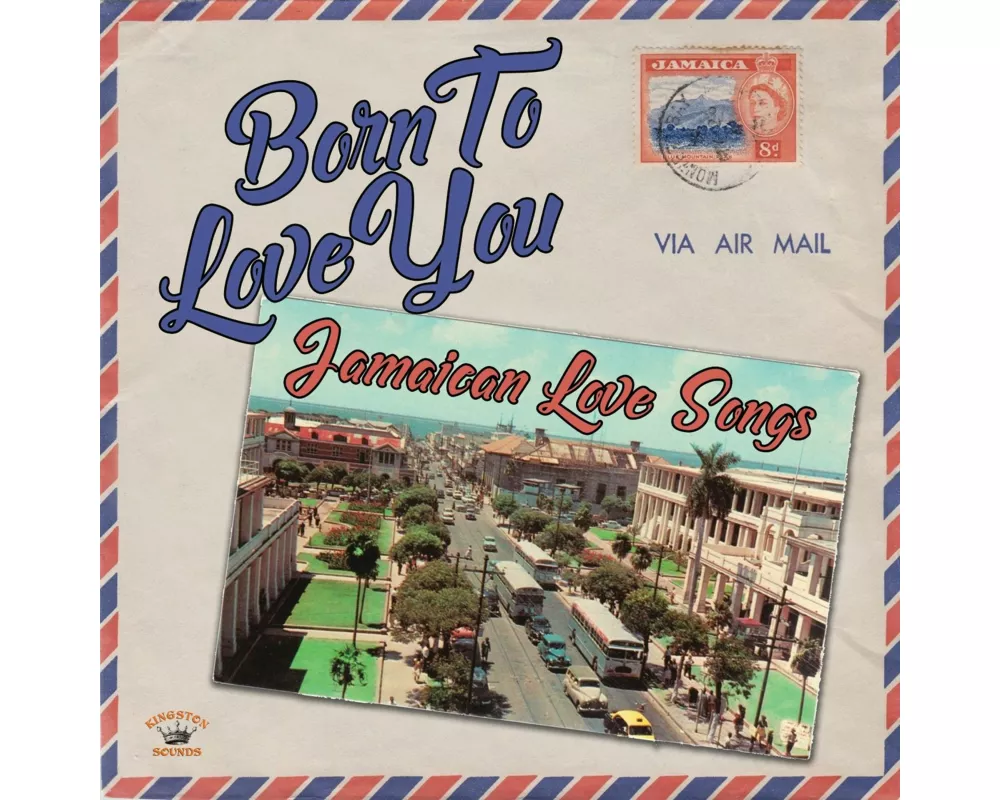 Born To Love You (Jamaican Love Songs)
