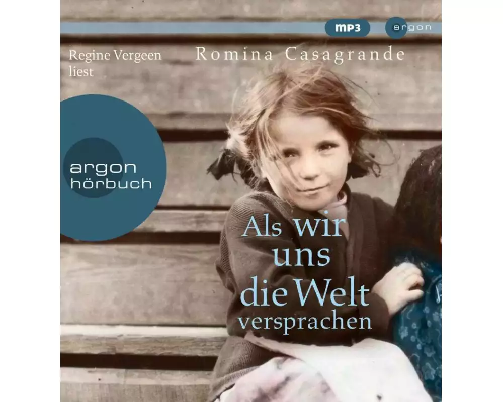 Als wir uns die Welt versprachen