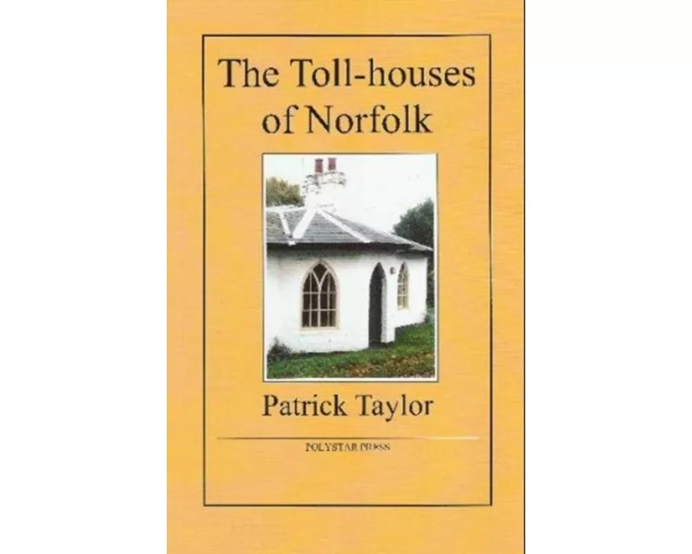 The Toll-houses of Norfolk