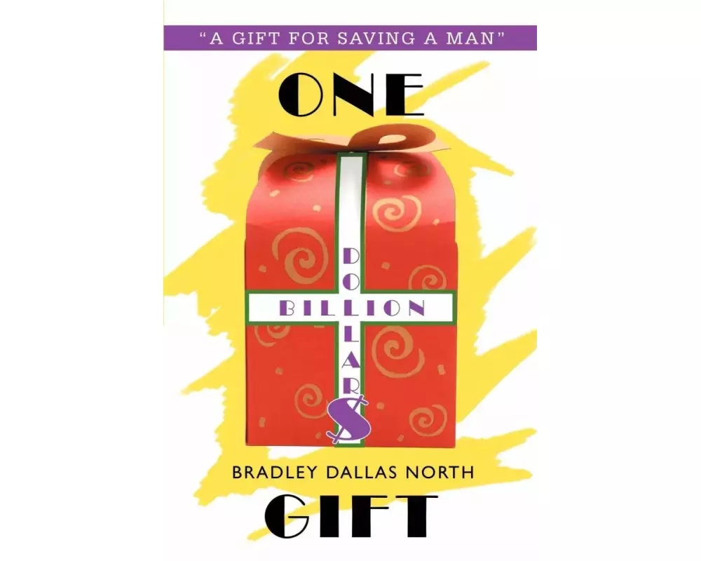 One Billion Dollar$ Gift