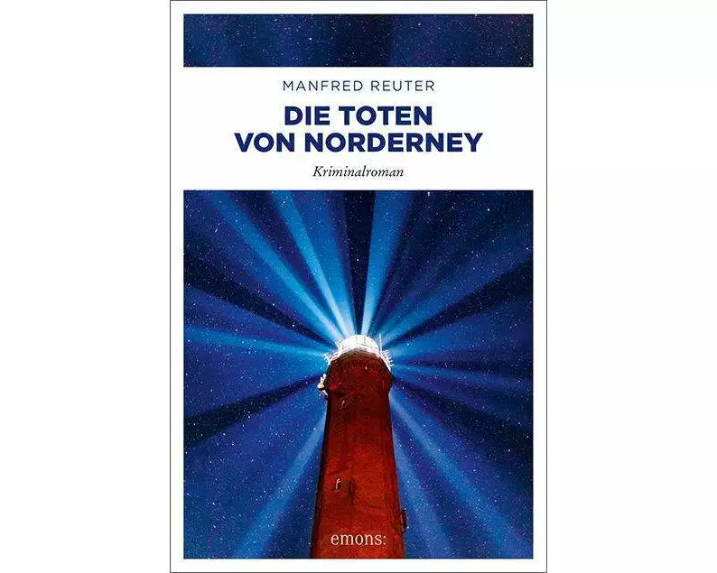 Die Toten von Norderney. Oberkommissar Gent Visser ermittelt: Band 3