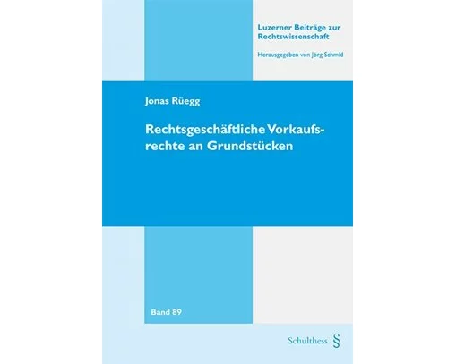 Rechtsgeschäftliche Vorkaufsrechte an Grundstücken