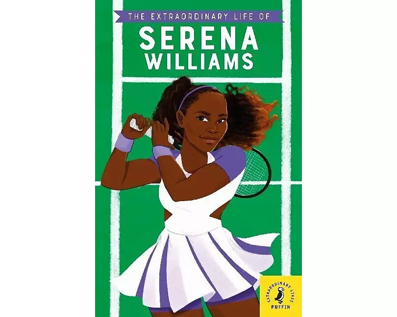 The Extraordinary Life of Serena Williams