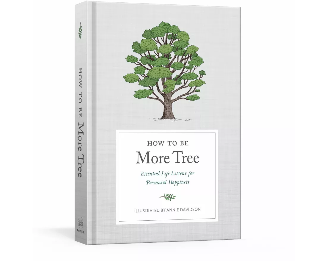 How to Be More Tree