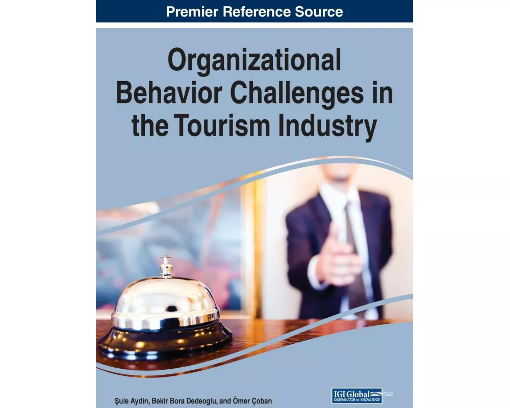 Organizational Behavior Challenges in the Tourism Industry
