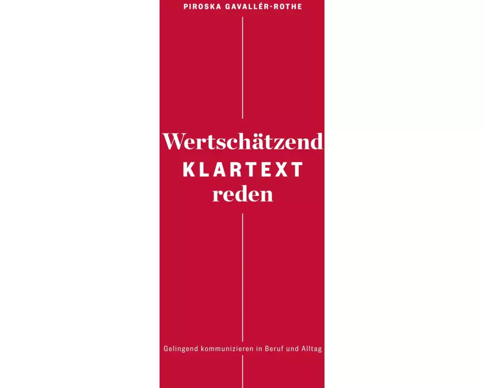 Wertschätzend Klartext reden