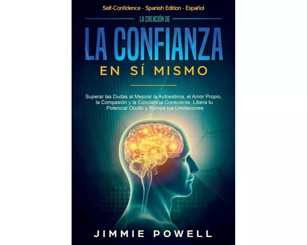 La Creación de la Confianza en Sí Mismo