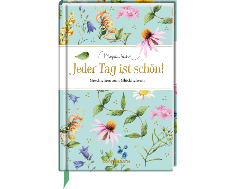 Jeder Tag ist schön!