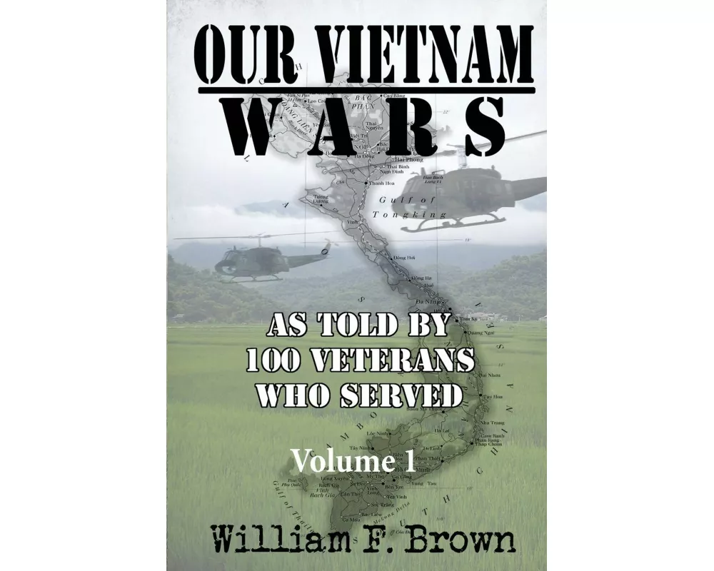 Our Vietnam Wars, Volume 1