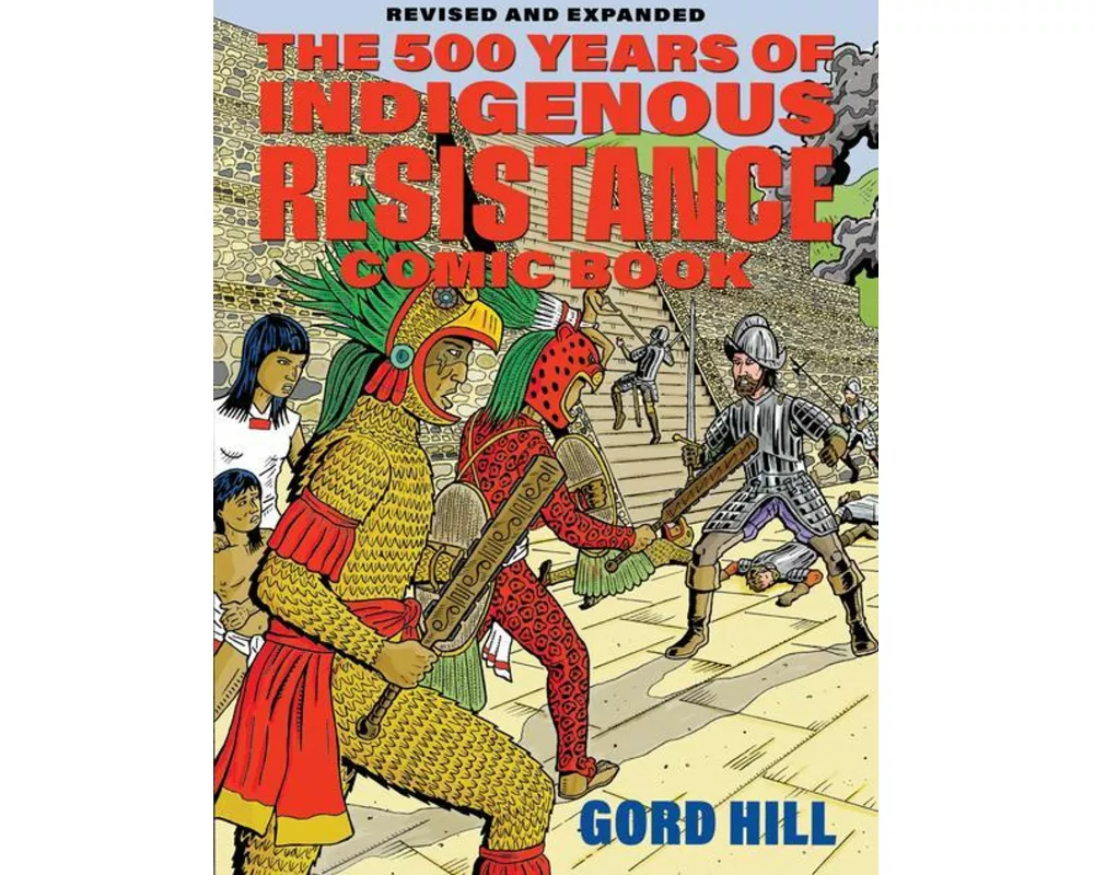 500 Years of Indigenous Resistance Comic Book