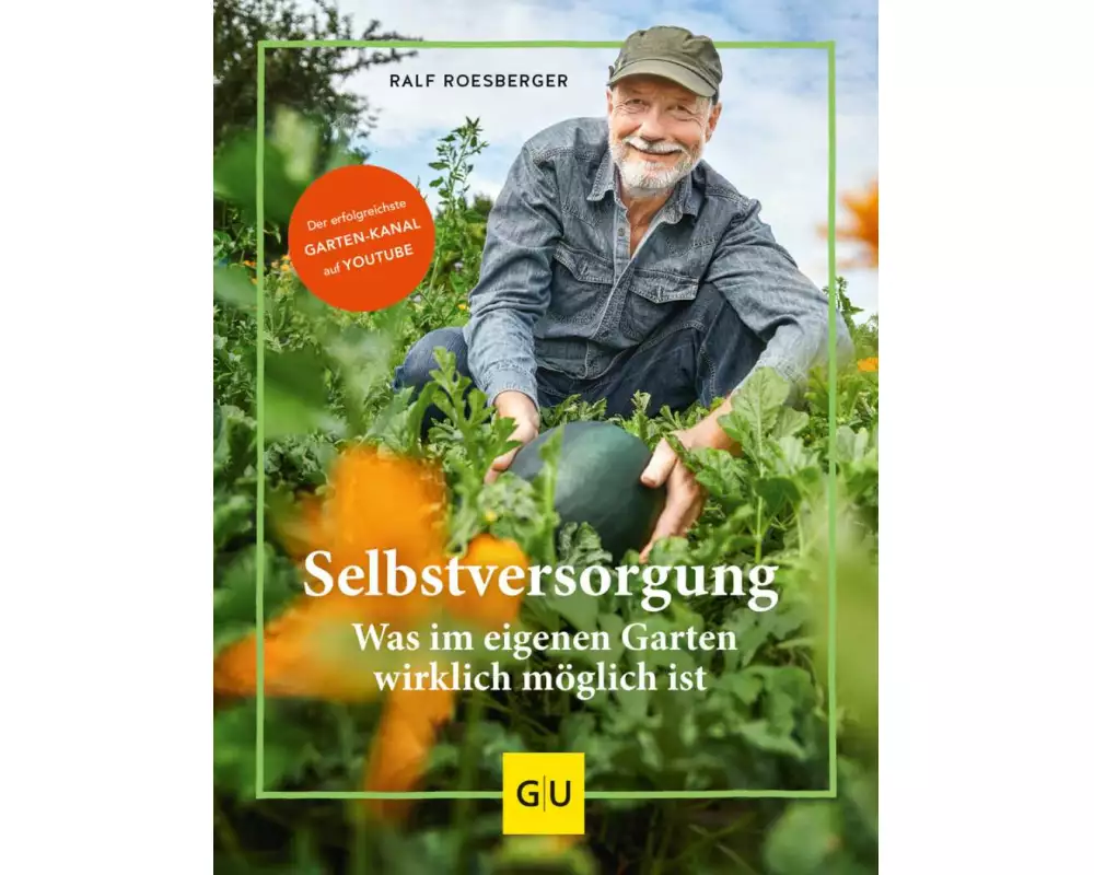 Selbstversorgung: Was im eigenen Garten wirklich möglich ist