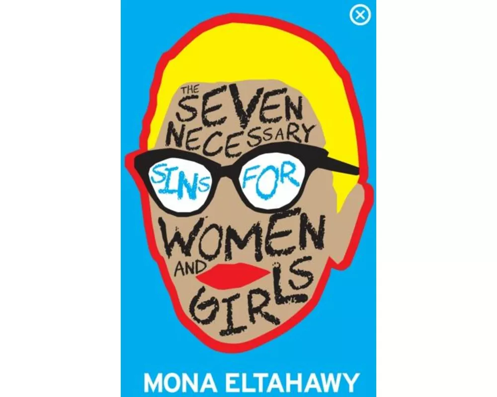The Seven Necessary Sins For Women And Girls