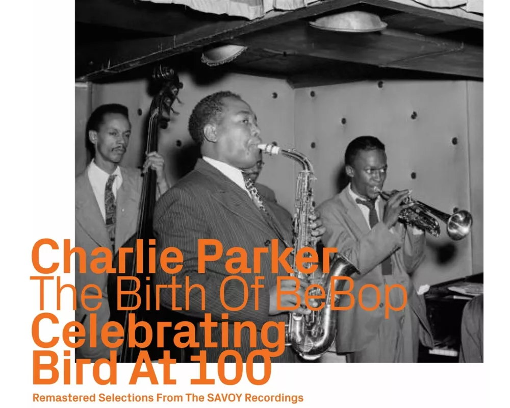 Celebrating Bird at 100 V.2/Savoy Rec.remastered