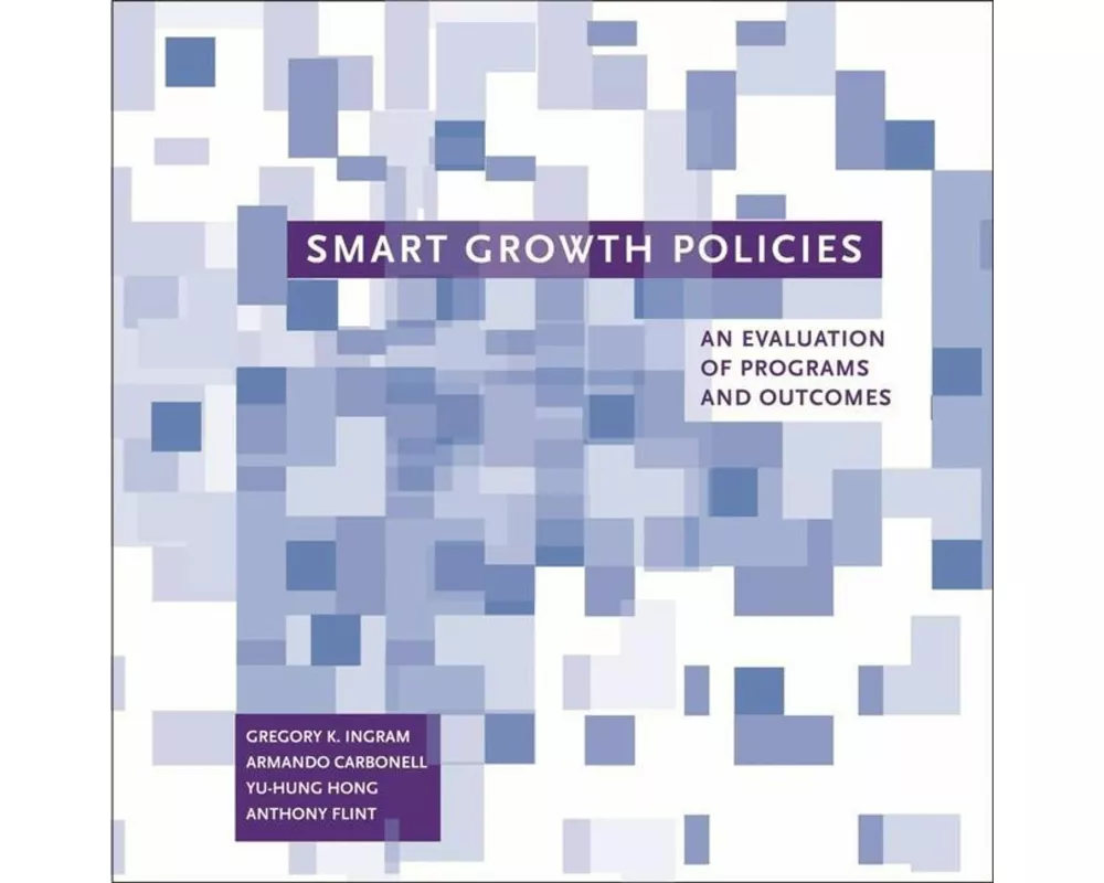 Smart Growth Policies – An Evaluation of Programs and Outcomes