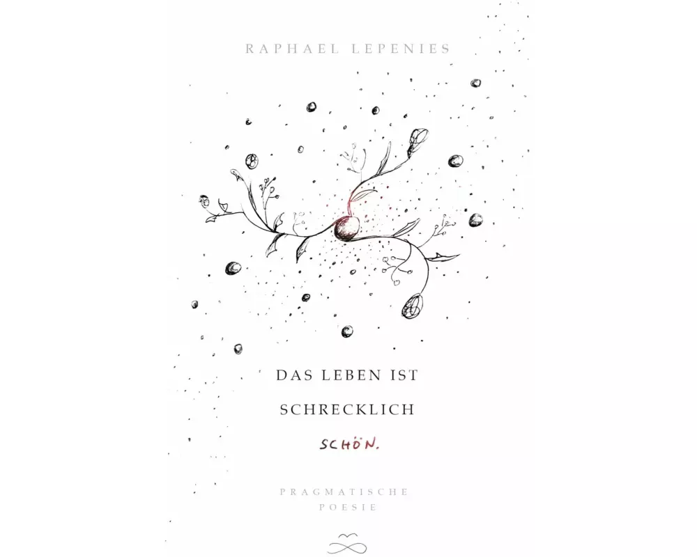 Das Leben ist schrecklich schön