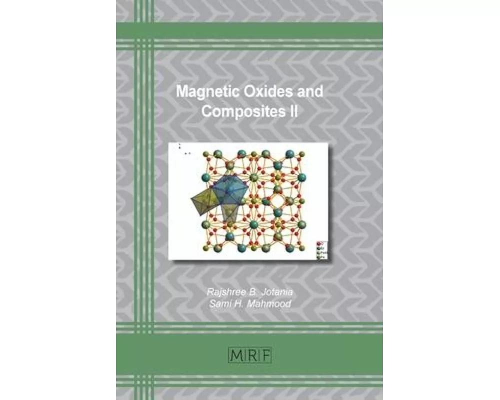 Magnetic Oxides and Composites II