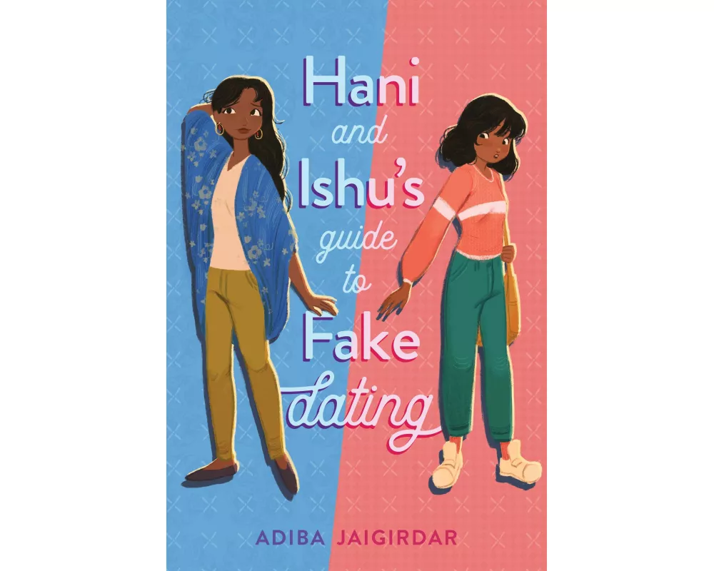 Hani and Ishu's Guide to Fake Dating