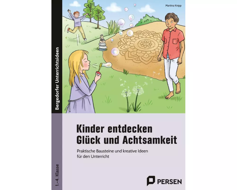 Kinder entdecken Glück und Achtsamkeit