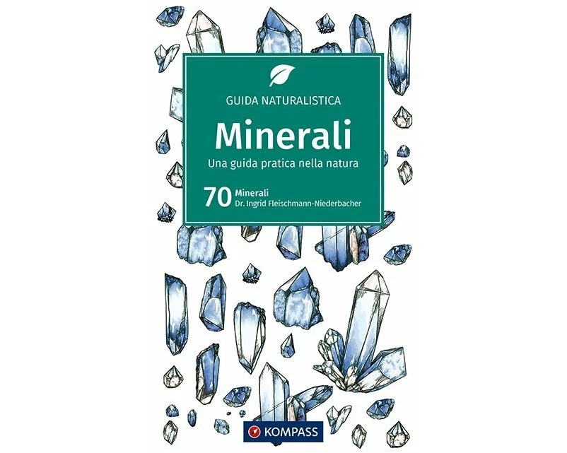 KOMPASS guida naturalistica Minerali